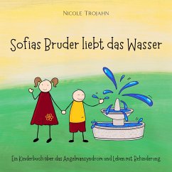 Sofias Bruder liebt das Wasser (MP3-Download) - Trojahn, Nicole