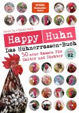 Happy Huhn - Das Hühnerrassen-Buch (eBook, ePUB) Happy Huhn - Das Hühnerrassen-Buch (eBook, ePUB)