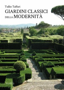 Giardini classici della modernità (eBook, ePUB) - Taffuri, Tullio