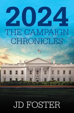 2024 The Campaign Chronicles (eBook, ePUB) - Foster, Jd