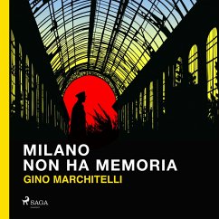 Cover Milano non ha memoria: Il commissario Lorenzi indaga a Lambrate (MP3-Download)