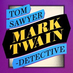 Tom Sawyer, Detective (MP3-Download) - Twain, Mark