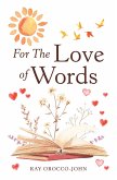 For The Love of Words (eBook, ePUB)