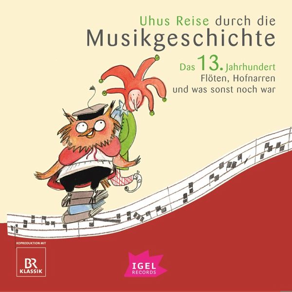 Uhus Reise durch die Musikgeschichte. Das 13. Jahrhundert (MP3-Download)