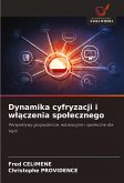 Dynamika cyfryzacji i w¿¿czenia spo¿ecznego Dynamika cyfryzacji i w¿¿czenia spo¿ecznego
