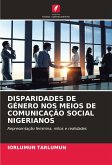 DISPARIDADES DE GÉNERO NOS MEIOS DE COMUNICAÇÃO SOCIAL NIGERIANOS DISPARIDADES DE GÉNERO NOS MEIOS DE COMUNICAÇÃO SOCIAL NIGERIANOS