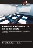 Relazioni e riflessioni di un pedagogista Relazioni e riflessioni di un pedagogista
