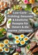 Low-Carb-Frühling: Gesunde &... - Bild 1