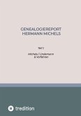 Genealogiereport Hermann Michels Genealogiereport Hermann Michels