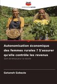 Autonomisation économique des femmes rurales ? S'assurer qu'elle contrôle les revenus