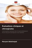 Évaluations cliniques et chirurgicales