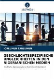 GESCHLECHTSSPEZIFISCHE UNGLEICHHEITEN IN DEN NIGERIANISCHEN MEDIEN