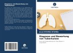 Diagnose und Bewertung von Tuberkulose