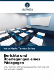 Berichte und Überlegungen eines Pädagogen Berichte und Überlegungen eines Pädagogen