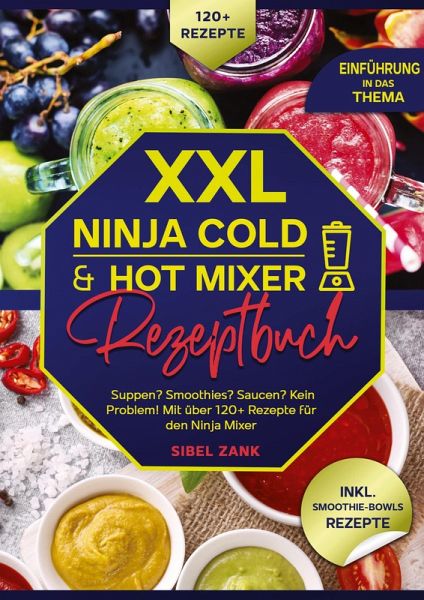 XXL Ninja Cold & Hot Mixer Rezeptbuch