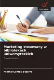 Marketing stosowany w bibliotekach uniwersyteckich