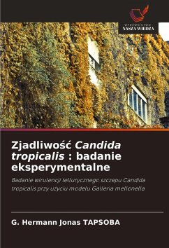 Cover Zjadliwo¿¿ Candida tropicalis : badanie eksperymentalne