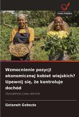 Wzmocnienie pozycji ekonomicznej kobiet wiejskich? Upewnij si¿, ¿e kontroluje dochód