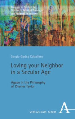 Cover Loving your Neighbor in a Secular Age