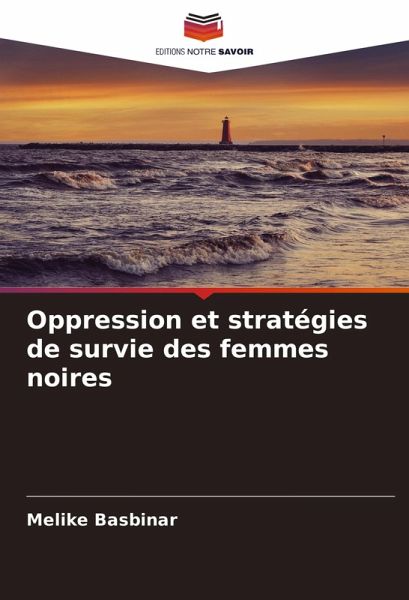 Oppression et stratégies de survie des femmes noires Oppression et stratégies de survie des femmes noires