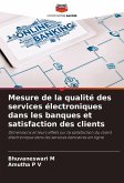 Mesure de la qualité des services électroniques dans les banques et satisfaction des clients