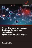 Szerokie zastosowanie izatyny do syntezy zwi¿zków spiroheterocyklicznych Szerokie zastosowanie izatyny do syntezy zwi¿zków spiroheterocyklicznych
