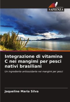 Integrazione di vitamina C nei mangimi per pesci nativi brasiliani - Silva, Jaqueline Maria Integrazione di vitamina C nei mangimi per pesci nativi brasiliani - Silva, Jaqueline Maria