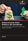 Determinanti della Politica dei Dividendi