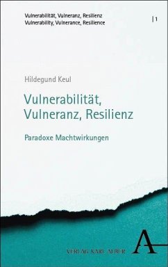 Vulnerabilität, Vulneranz, Resilienz - Keul, Hildegund
