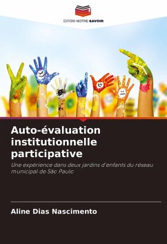 Auto-évaluation institutionnelle participative - Nascimento, Aline Dias Auto-évaluation institutionnelle participative - Nascimento, Aline Dias