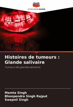 Cover Histoires de tumeurs : Glande salivaire