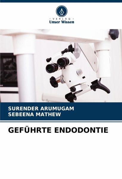 GEFÜHRTE ENDODONTIE