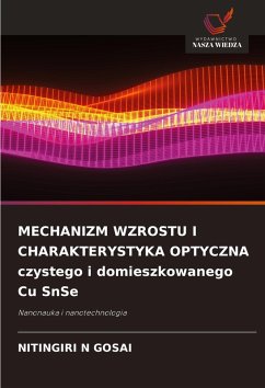MECHANIZM WZROSTU I CHARAKTERYSTYKA OPTYCZNA czystego i domieszkowanego Cu SnSe - GOSAI, NITINGIRI N