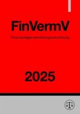 Finanzanlagenvermittlungsverordnung - FinVermV 2025