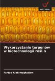 Wykorzystanie terpenów w biotechnologii ro¿lin Wykorzystanie terpenów w biotechnologii ro¿lin
