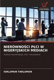 NIERÓWNO¿CI P¿CI W NIGERYJSKICH MEDIACH NIERÓWNO¿CI P¿CI W NIGERYJSKICH MEDIACH