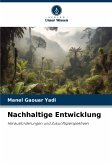 Nachhaltige Entwicklung Nachhaltige Entwicklung