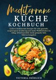 Mediterrane Küche Kochbuch Mediterrane Küche Kochbuch