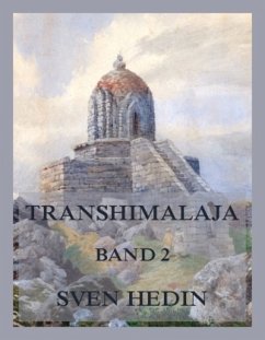 Transhimalaja, Band 2 - Hedin, Dr. Sven