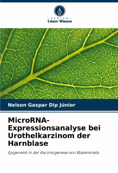 MicroRNA-Expressionsanalyse bei Urothelkarzinom der Harnblase - Gaspar Dip Júnior, Nelson