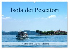 Isola dei Pescatori im Lago Maggiore (Wandkalender 2026 DIN A2 quer), CALVENDO Monatskalender