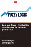 Logique floue - Évaluation des risques de base en génie civil Logique floue - Évaluation des risques de base en génie civil