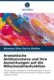 Aromatische Antikonvulsiva und ihre Auswirkungen auf die Mitochondrienfunktion Aromatische Antikonvulsiva und ihre Auswirkungen auf die Mitochondrienfunktion