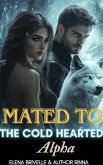 Mated To The Cold Hearted Alpha (eBook, ePUB)