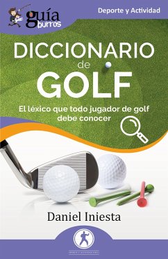GuíaBurros: Diccionario de Golf (eBook, ePUB) - Iniesta, Daniel