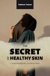 The Secret of Healthy Skin   7... - Bild 1