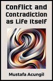 Conflict and Contradiction as Life Itself (Life Skills, #3) (eBook, ePUB)