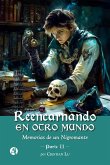 Reencarnando en otro mundo (eBook, ePUB)