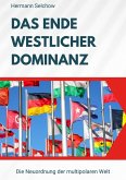 Das Ende westlicher Dominanz (eBook, ePUB) Das Ende westlicher Dominanz (eBook, ePUB)