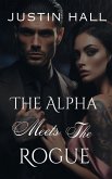 The Alpha Meets The Rogue (eBook, ePUB)
